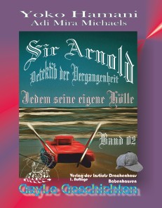 Sir Arnold 02: Jedem seine eigene Hölle