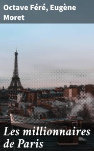 Les millionnaires de Paris