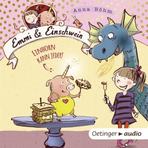 Emmi & Einschwein 1. Einhorn kann jeder!