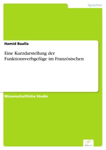 Eine Kurzdarstellung der Funktionsverbgefüge im Französischen