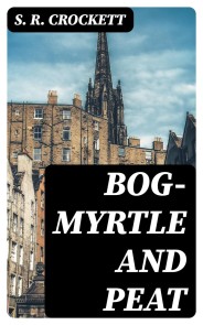 Bog-Myrtle and Peat