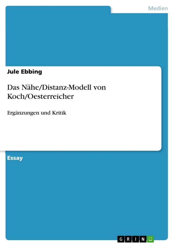 Das Nähe/Distanz-Modell von Koch/Oesterreicher