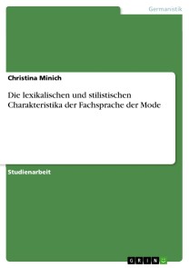 Die lexikalischen und stilistischen Charakteristika der Modefachsprache
