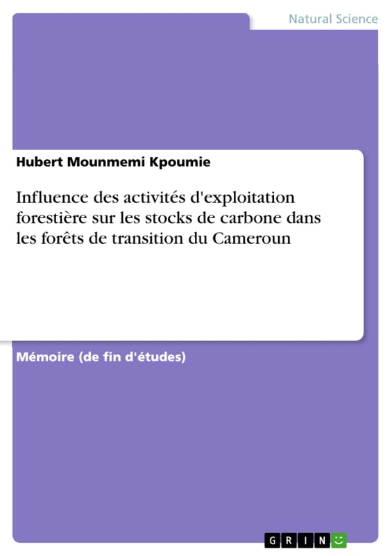 Influence des activités d'exploitation forestière sur les stocks de carbone dans les forêts de transition du Cameroun