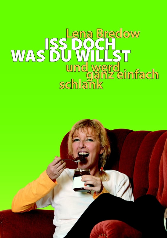 Iss doch, was du willst