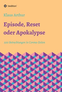 Episode, Reset oder Apokalypse