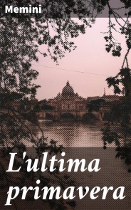 L'ultima primavera