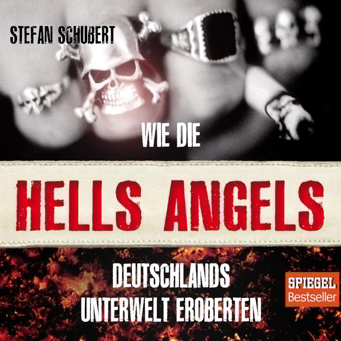 Wie die Hells Angels Deutschlands Unterwelt eroberten