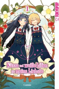 Küsse und weiße Lilien für meine Liebste, Band 01