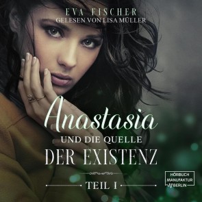 Anastasia und die Quelle der Existenz
