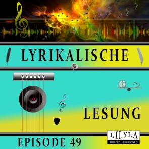 Lyrikalische Lesung Episode 49