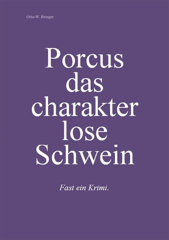 Porcus das charakterlose Schwein