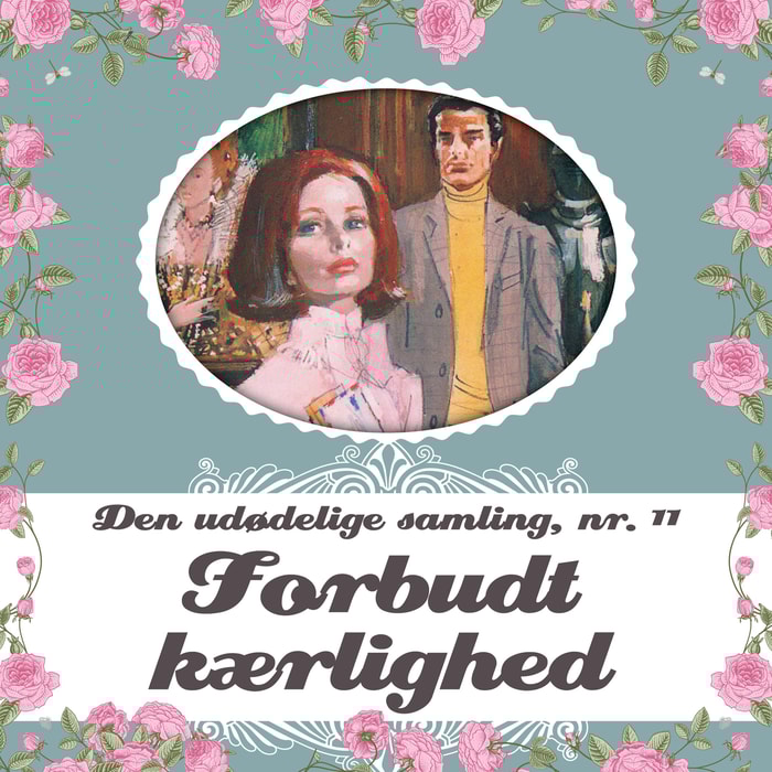 Barbara Cartland - Den udødelige samling, bind 11: Forbudt kaerlighed