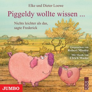 Piggeldy wollte wissen…
