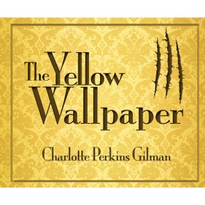 The Yellow Wallpaper