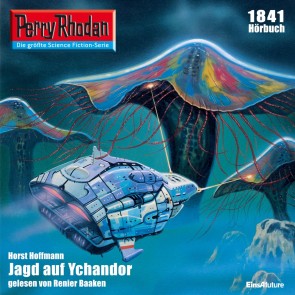 Perry Rhodan 1841: Jagd auf Yachandor