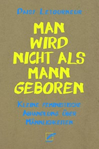 Man wird nicht als Mann geboren