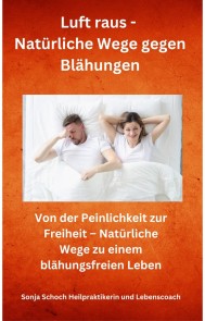 Luft raus - Natürliche Wege gegen Blähungen