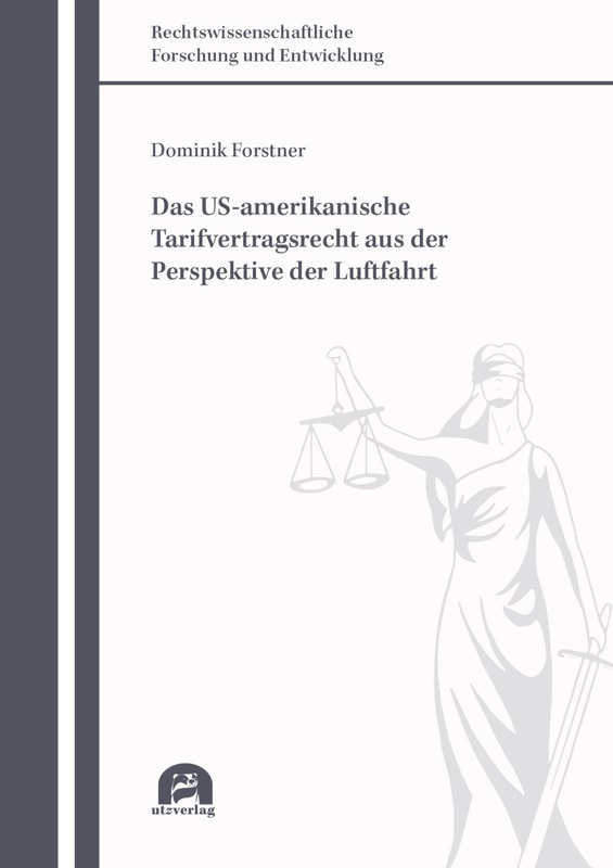 Das US-amerikanische Tarifvertragsrecht aus der Perspektive der Luftfahrt