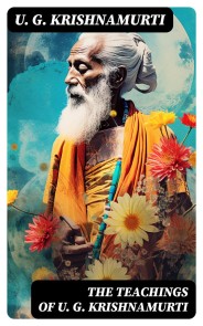 The Teachings of U. G. Krishnamurti