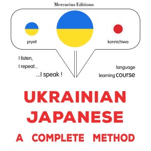 Ukrainian - Japanese : a complete method