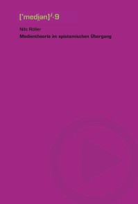 Medientheorie im epistemischen Übergang