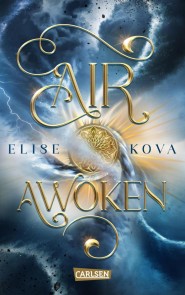 Air Awoken (Die Chroniken von Solaris 1)