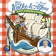 Herr Wolke und sein Freund Alfons:  Zimt, Tomaten & Piraten