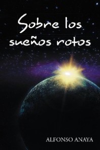 Sobre Los Sueños Rotos
