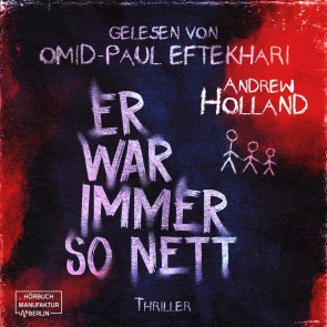 Er war immer so nett