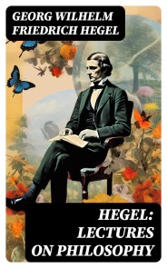 Hegel: Lectures on Philosophy
