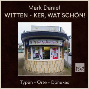 WITTEN - KER, WAT SCHÖN!