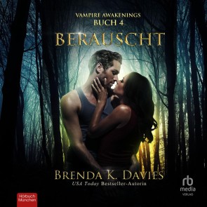 Berauscht