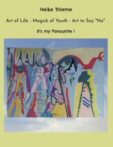 Art of Life - Magick of Youth - Art to Say "No"