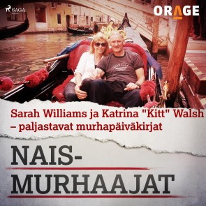 Sarah Williams ja Katrina "Kitt" Walsh - paljastavat murhapäiväkirjat