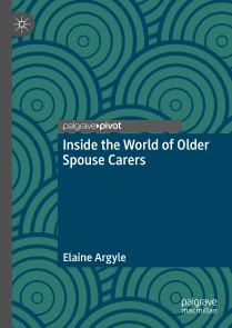 Inside the World of Older Spouse Carers