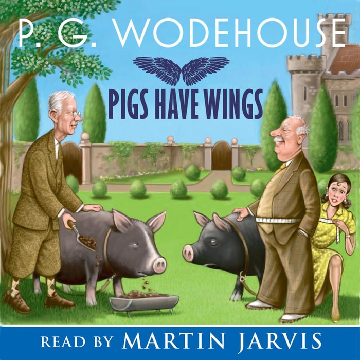Pigs Have Wings (Abridged)