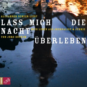 Lass mich die Nacht überleben