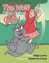 The Wolf Who Cried Girl