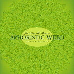 Aphoristic Weed