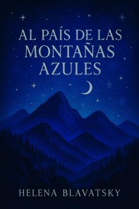 AL PAIS DE LAS MONTAÑAS AZULES