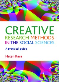 Creative Research Methods in the Social Sciences