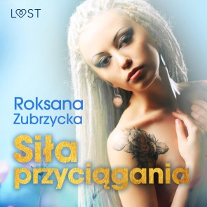 Siła przyciągania - lesbijskie opowiadanie erotyczne