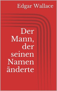 Der Mann, der seinen Namen änderte