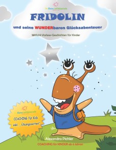 Fridolin und seine wunderbaren Glücksabenteuer