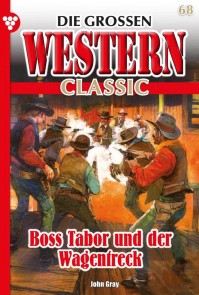 Boss Tabor und der Wagentreck