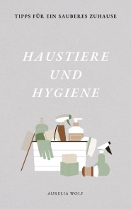 Haustiere und Hygiene