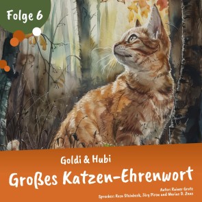 Einschlafgeschichten für Kinder ab 3 Jahren | Goldi & Hubi - Großes Katzenehrenwort (Staffel 2, Folge 6)