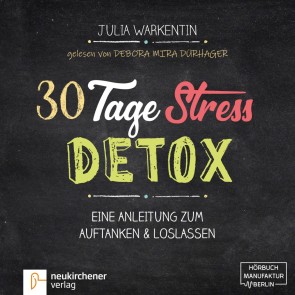 30 Tage Stress-Detox