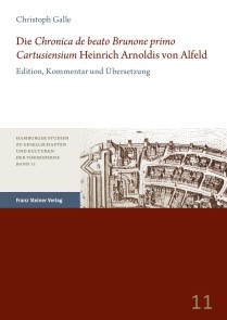 Die "Chronica de beato Brunone primo Cartusiensium" Heinrich Arnoldis von Alfeld